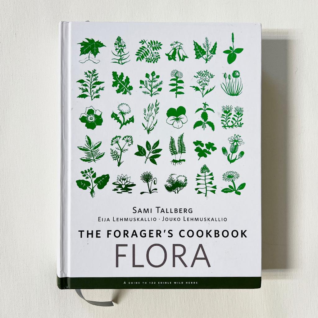 Sami Tallberg Foragers Cookbook FLORA book